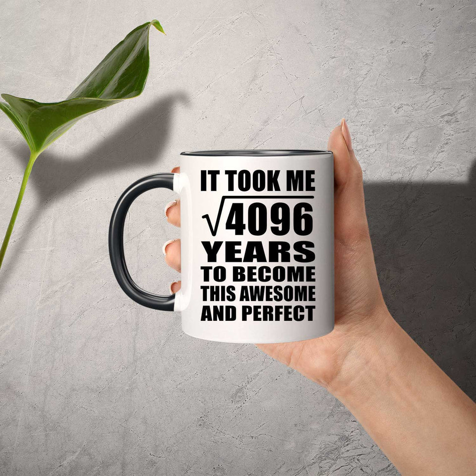 64th Birthday Took Square Root of 4096 Years To Awesome - 11oz Accent Mug Black