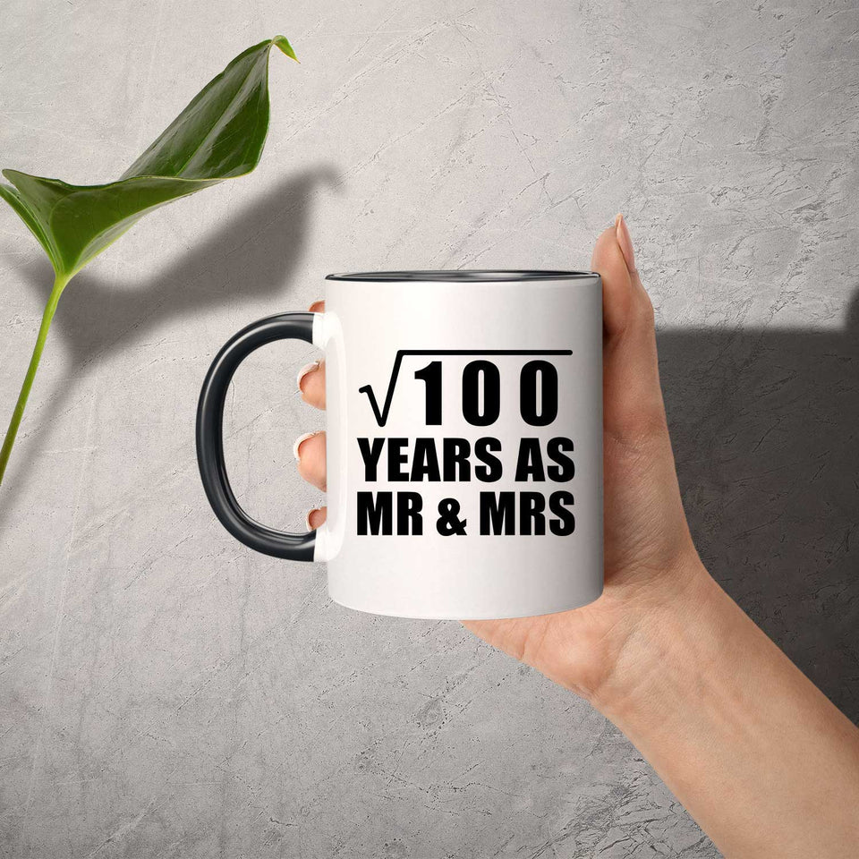 10th Anniversary Square Root of 100 Years As Mr & Mrs - 11oz Accent Mug Black