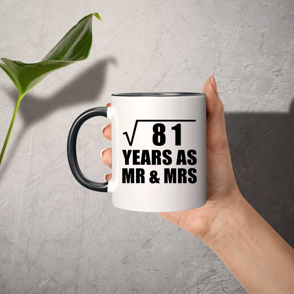 9th Anniversary Square Root of 81 Years As Mr & Mrs - 11oz Accent Mug Black