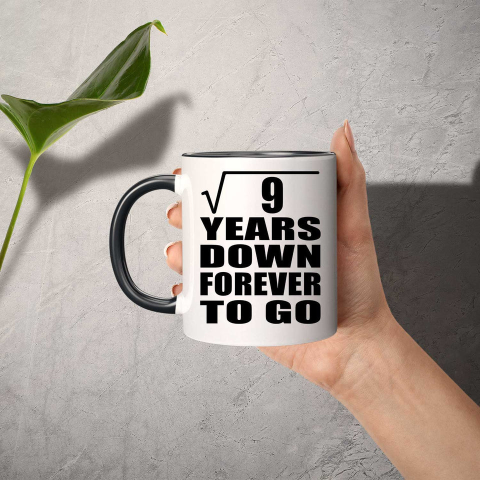 3rd Anniversary Square Root of 9 Years Down Forever To Go - 11oz Accent Mug Black