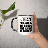 29th Anniversary Square Root of 841 Years Mrs Always Right - 11oz Accent Mug Black