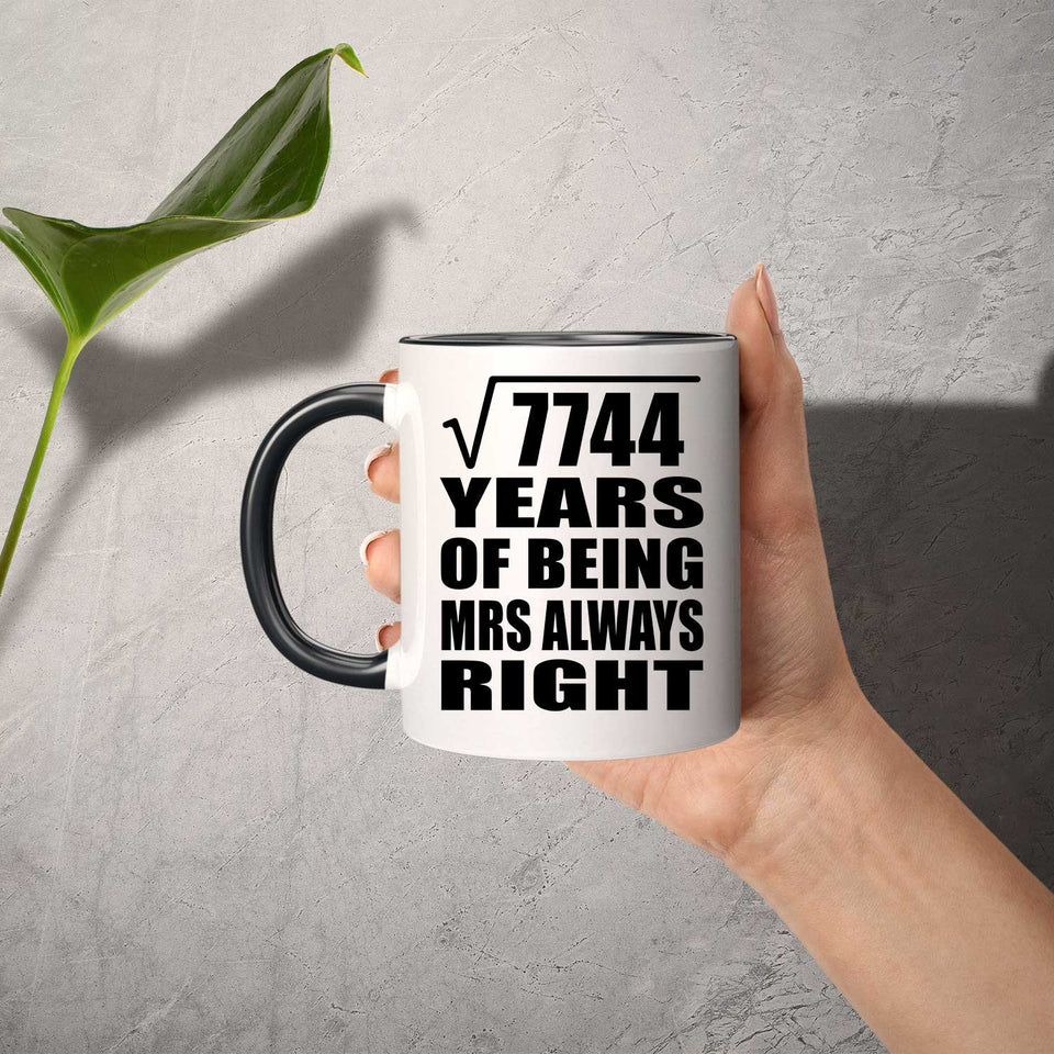 88th Anniversary Square Root of 7744 Years Mrs Always Right - 11oz Accent Mug Black