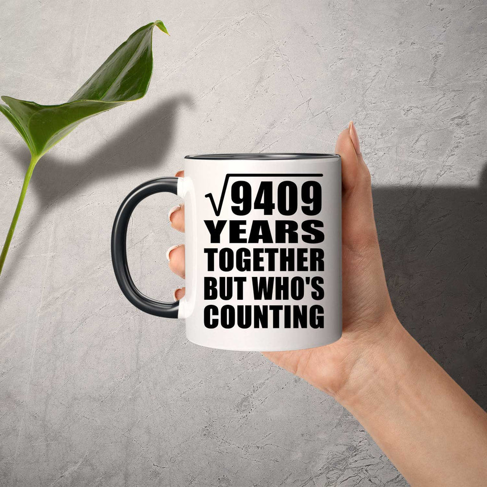97th Anniversary Square Root of 9409 Years Who's Counting - 11oz Accent Mug Black