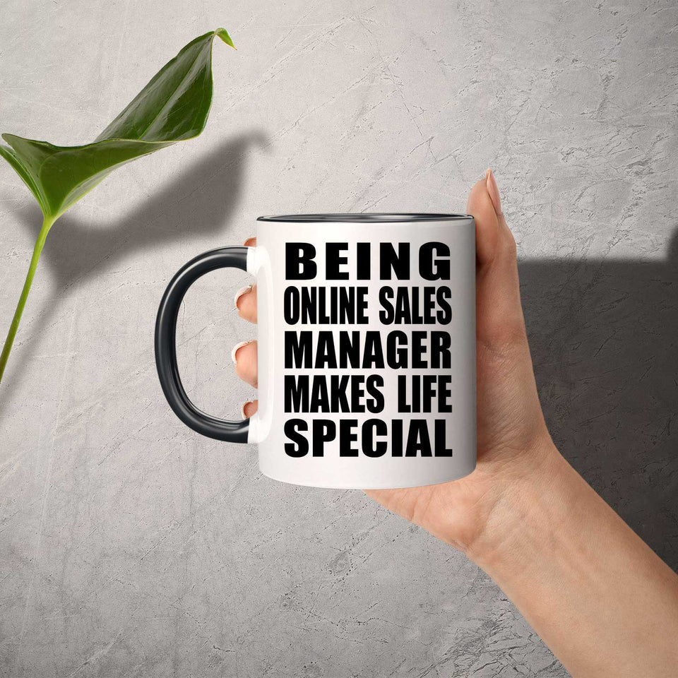 Being Online Sales Manager Makes Life Special - 11oz Accent Mug Black