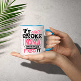 If It Ain't Broke, MAMA Already Fixed It - 11oz Accent Mug Blue