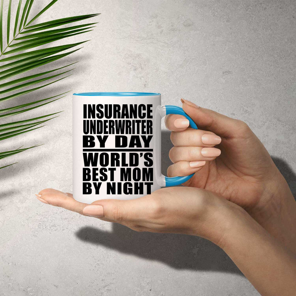 Insurance Underwriter By Day World's Best Mom By Night - 11oz Accent Mug Blue