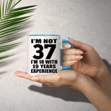 37th Birthday I'm Not 37 I'm 18 With 19 Years Experience - 11oz Accent Mug Blue