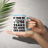 36th Birthday Took Square Root of 1296 Years To Look Good - 11oz Accent Mug Blue