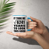 79th Birthday Took Square Root of 6241 Years To Look Good - 11oz Accent Mug Blue