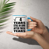 2nd Anniversary Square Root of 4 Years Still In Love - 11oz Accent Mug Blue