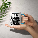 4th Anniversary Square Root of 16 Years Still In Love - 11oz Accent Mug Blue