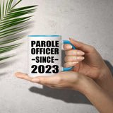 Parole Officer Since 2023 - 11oz Accent Mug Blue