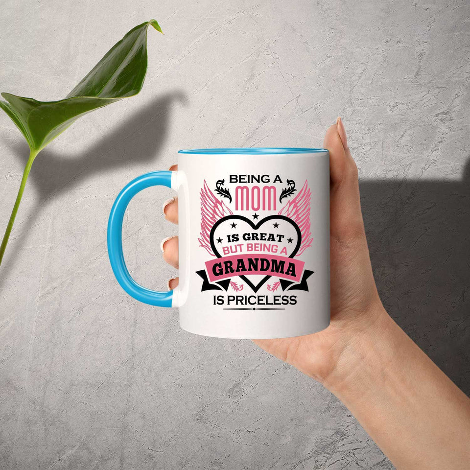 Being A Mom Is Great But Being A Grandma is Priceless - 11oz Accent Mug Blue