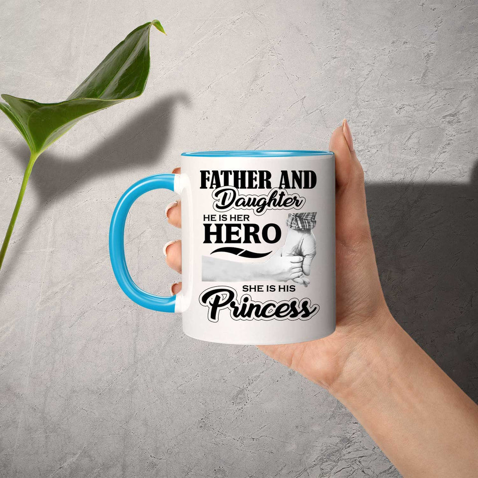 Father & Daughter, He is Her Hero, She is His Princess - 11oz Accent Mug Blue
