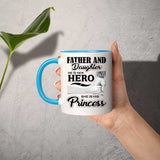 Father & Daughter, He is Her Hero, She is His Princess - 11oz Accent Mug Blue