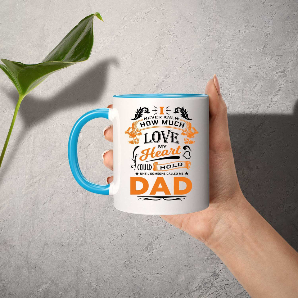 How Much Love Could Hold Until Called Me Dad - 11oz Accent Mug Blue