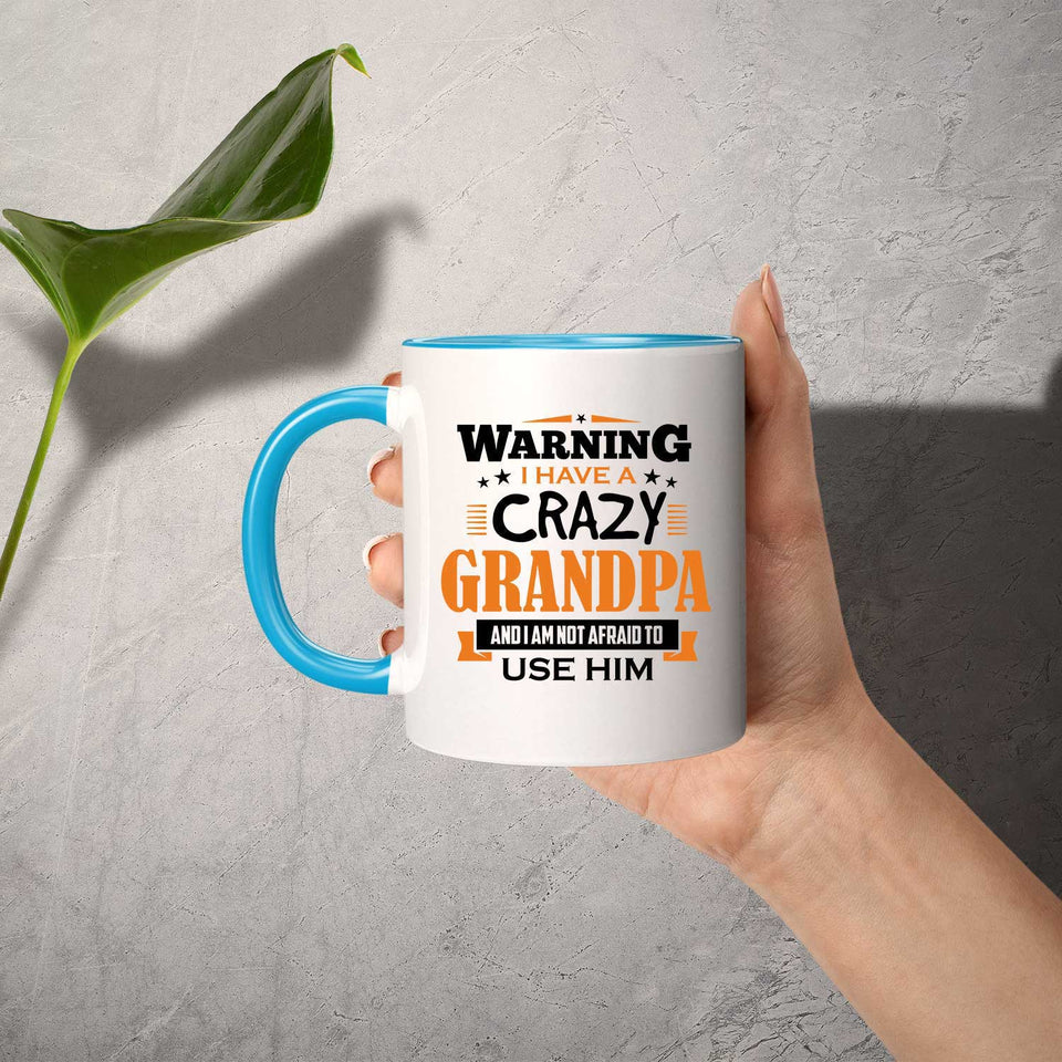 Warning I Have A Crazy Grandpa & I Am Not Afraid To Use Him - 11oz Accent Mug Blue