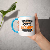 Warning I Have A Crazy Grandpa & I Am Not Afraid To Use Him - 11oz Accent Mug Blue