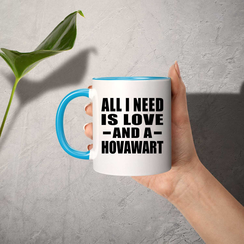 All I Need Is Love And A Hovawart - 11oz Accent Mug Blue