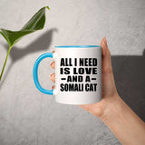 All I Need Is Love And A Somali Cat - 11oz Accent Mug Blue