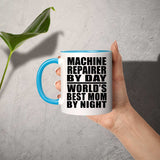 Machine Repairer By Day World's Best Mom By Night - 11oz Accent Mug Blue