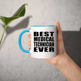 Best Medical Technician Ever - 11oz Accent Mug Blue