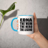 Edna The Mom The Hero The Legend - 11oz Accent Mug Blue