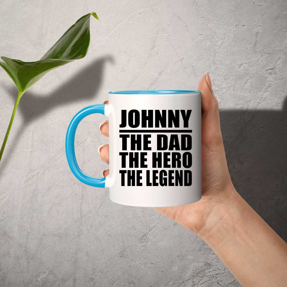 Johnny The Dad The Hero The Legend - 11oz Accent Mug Blue