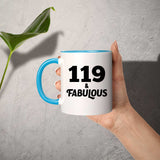 119th Birthday 119 & Fabulous - 11oz Accent Mug Blue