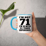 71st Birthday I'm Not 71 I'm 18 With 53 Years Experience - 11oz Accent Mug Blue