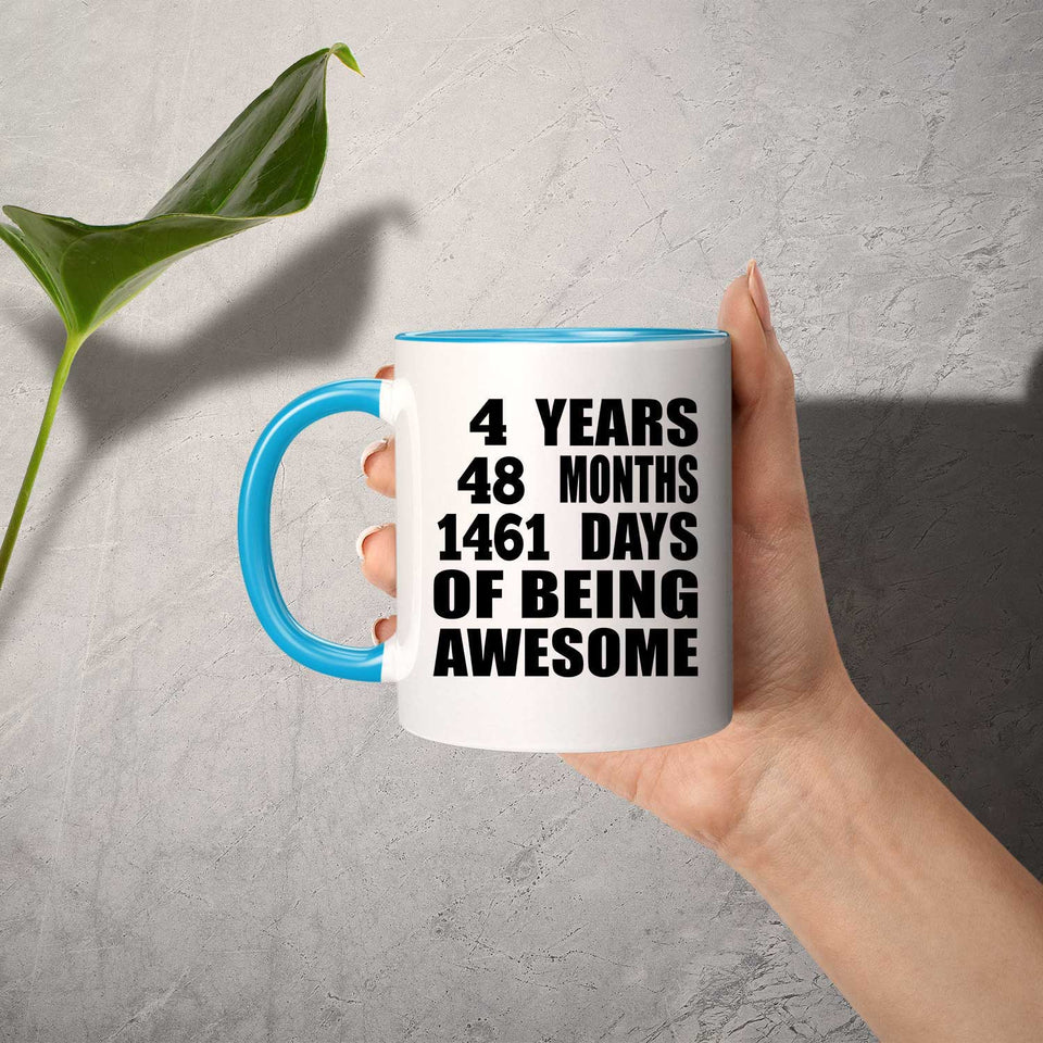 4th Birthday 4 Years 48 Months 1461 Days Of Awesome - 11oz Accent Mug Blue