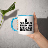 8th Anniversary 8 Years Still In Love After These Years - 11oz Accent Mug Blue