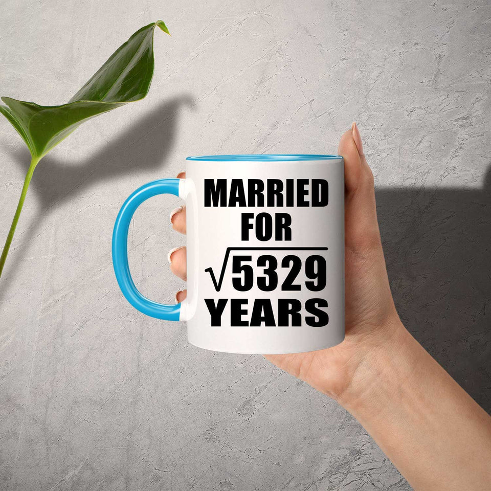73rd Anniversary Married For Square Root of 5329 Years - 11oz Accent Mug Blue