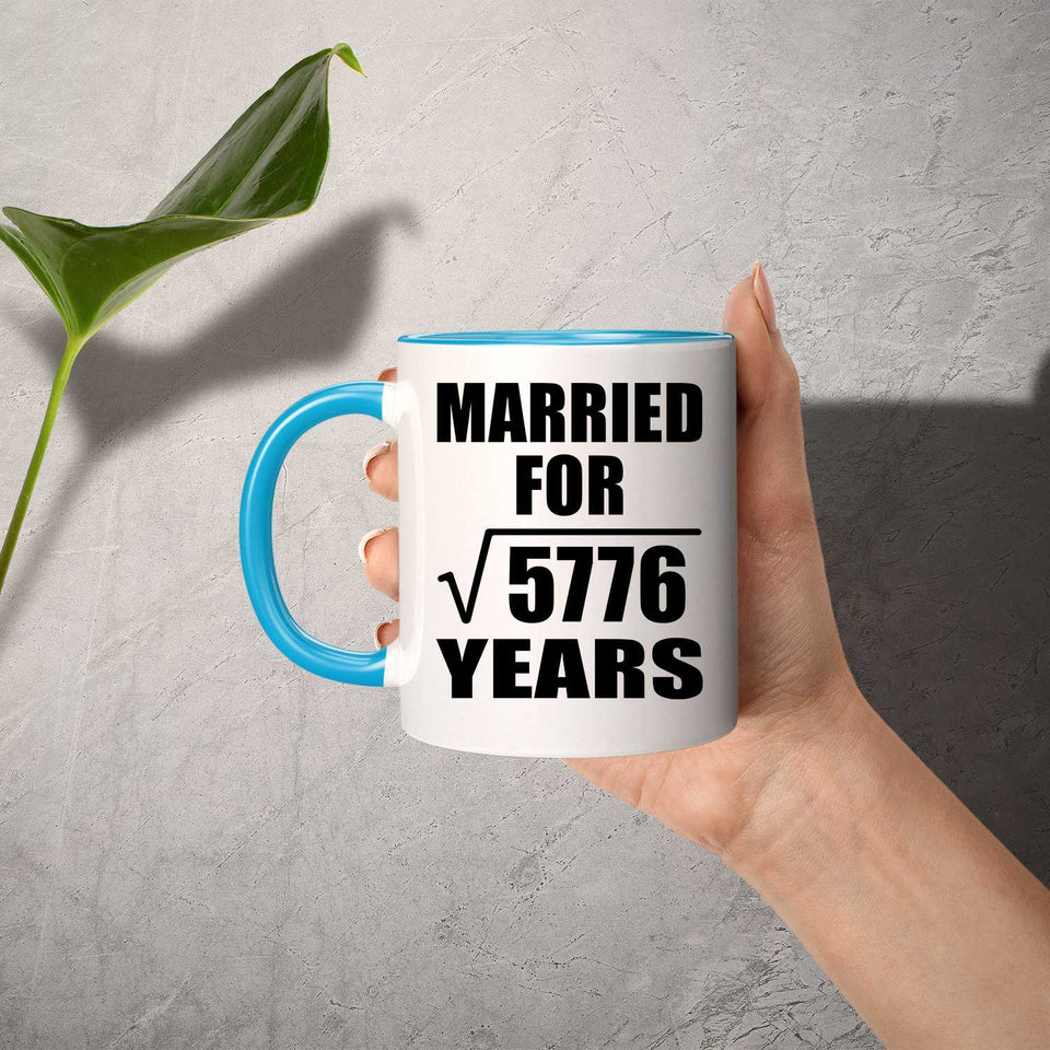 76th Anniversary Married For Square Root of 5776 Years - 11oz Accent Mug Blue