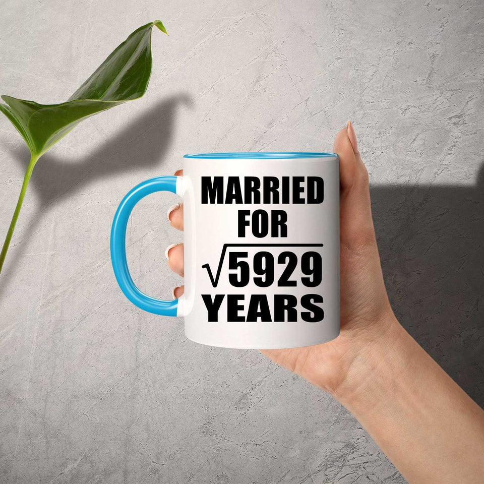 77th Anniversary Married For Square Root of 5929 Years - 11oz Accent Mug Blue
