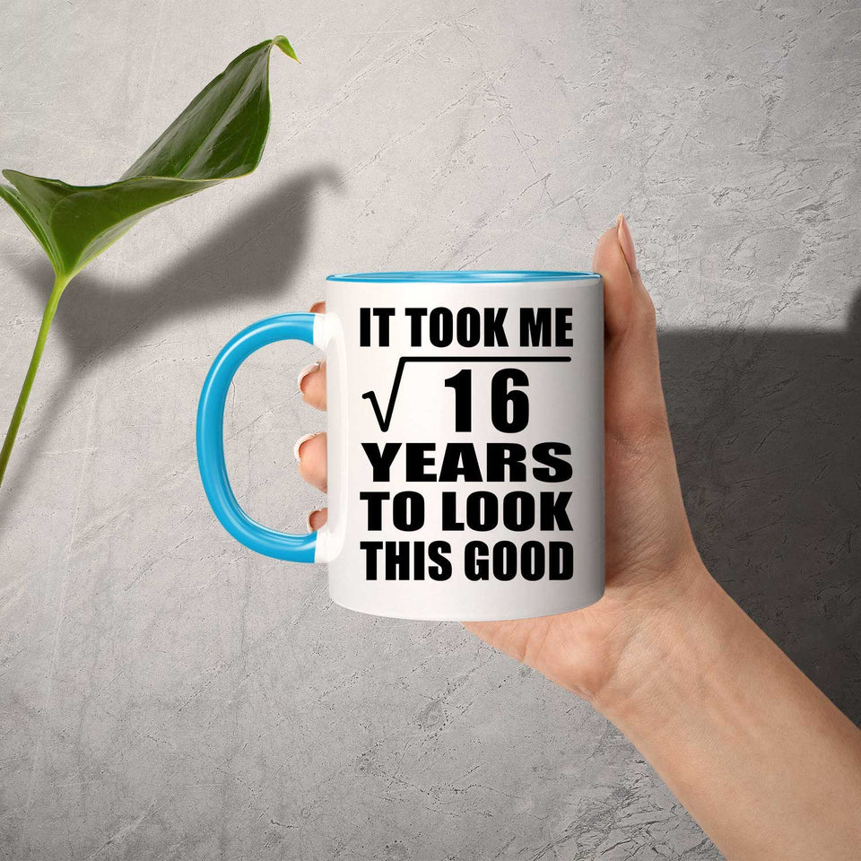 4th Birthday Took Square Root of 16 Years To Look Good - 11oz Accent Mug Blue