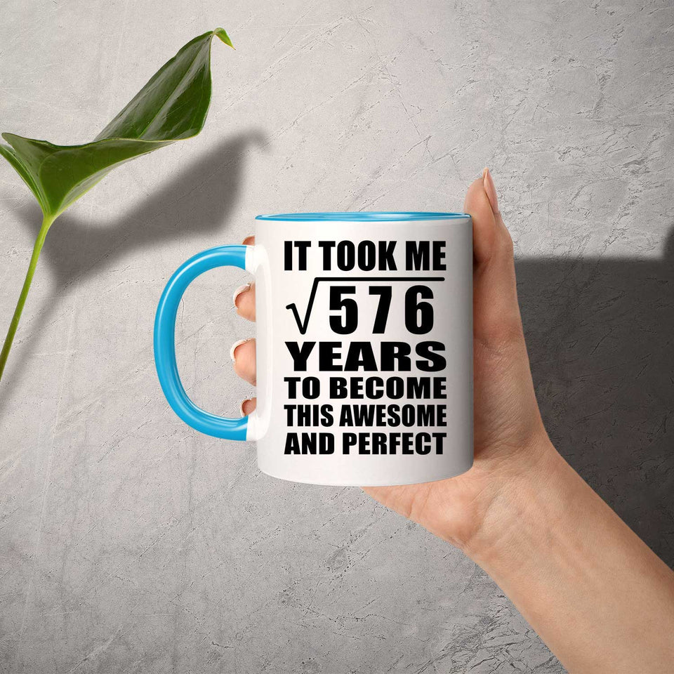 24th Birthday Took Square Root of 576 Years To Awesome - 11oz Accent Mug Blue