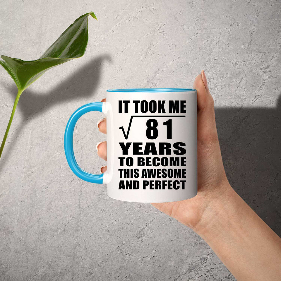 9th Birthday Took Square Root of 81 Years To Awesome - 11oz Accent Mug Blue
