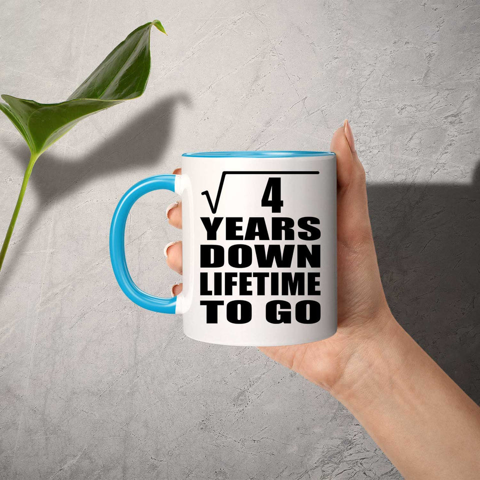 2nd Anniversary Square Root of 4 Years Lifetime To Go - 11oz Accent Mug Blue