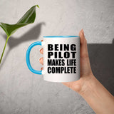 Being Pilot Makes Life Complete - 11oz Accent Mug Blue