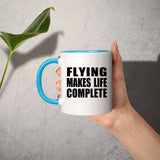 Flying Makes Life Complete - 11oz Accent Mug Blue