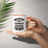 I Am Not Rich & Famous, But I Have Invaluable Children - 11oz Accent Mug Orange