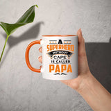 A Superhero Without Cape is Called Papa - 11oz Accent Mug Orange