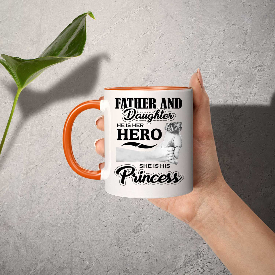 Father & Daughter, He is Her Hero, She is His Princess - 11oz Accent Mug Orange