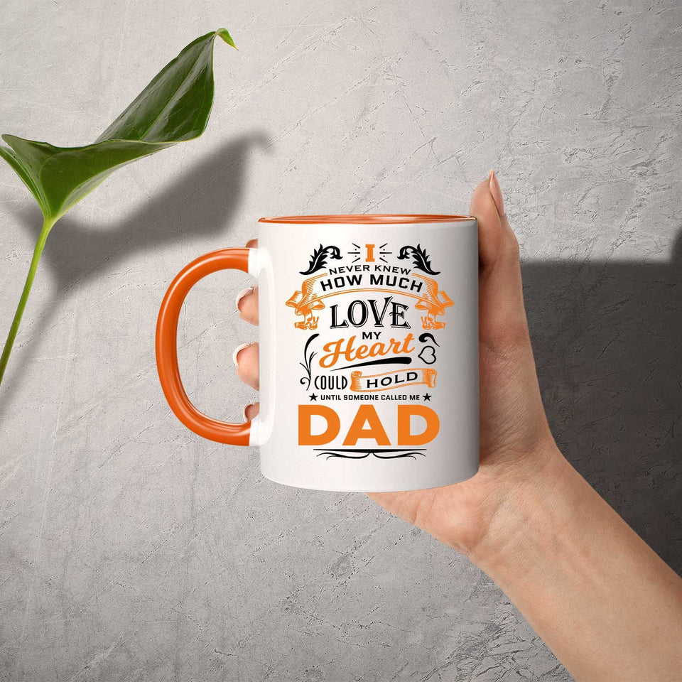 How Much Love Could Hold Until Called Me Dad - 11oz Accent Mug Orange