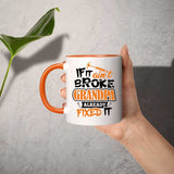 If It Ain't Broke, Grandpa Already Fixed It - 11oz Accent Mug Orange