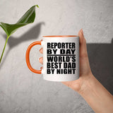Reporter By Day World's Best Dad By Night - 11oz Accent Mug Orange