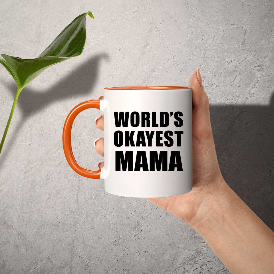 World's Okayest Mama - 11oz Accent Mug Orange