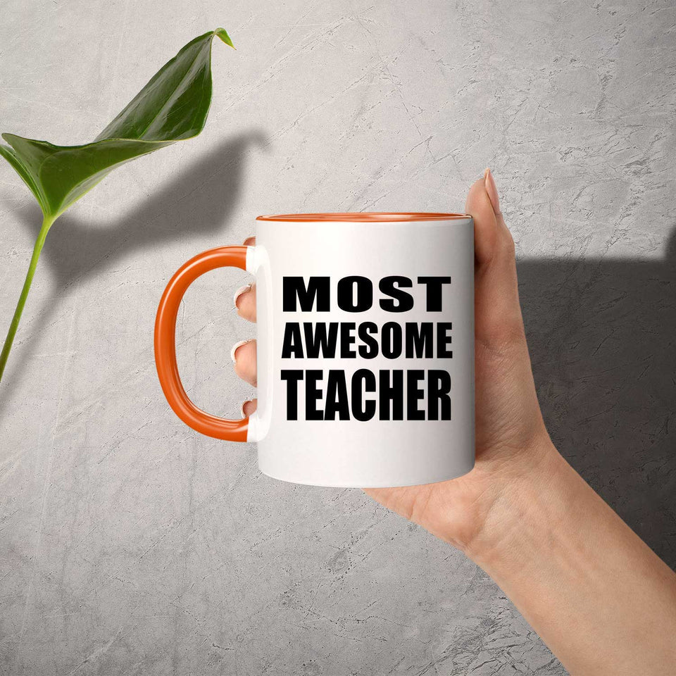 Most Awesome Teacher - 11oz Accent Mug Orange