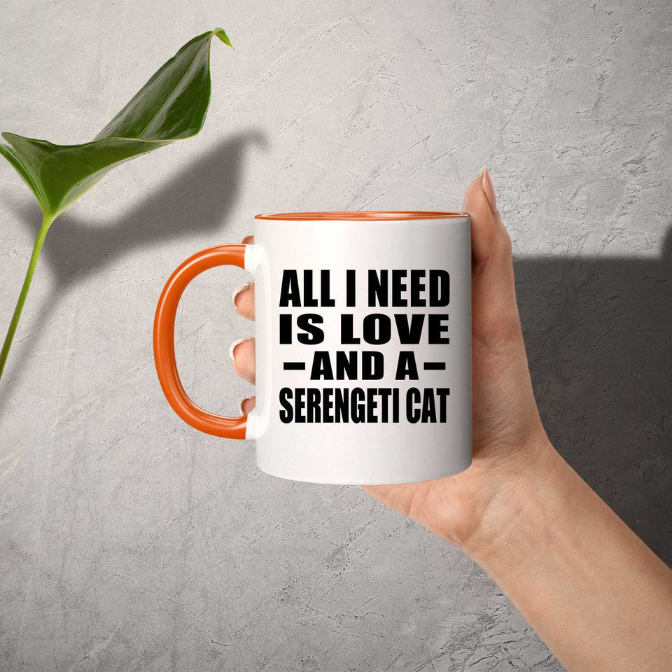 All I Need Is Love And A Serengeti Cat - 11oz Accent Mug Orange